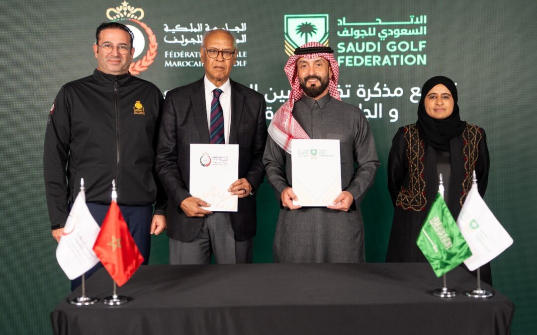 الاتحاد السعودي للجولف يوقع مذكرة تفاهم مع الجامعة الملكية المغربية للجولف